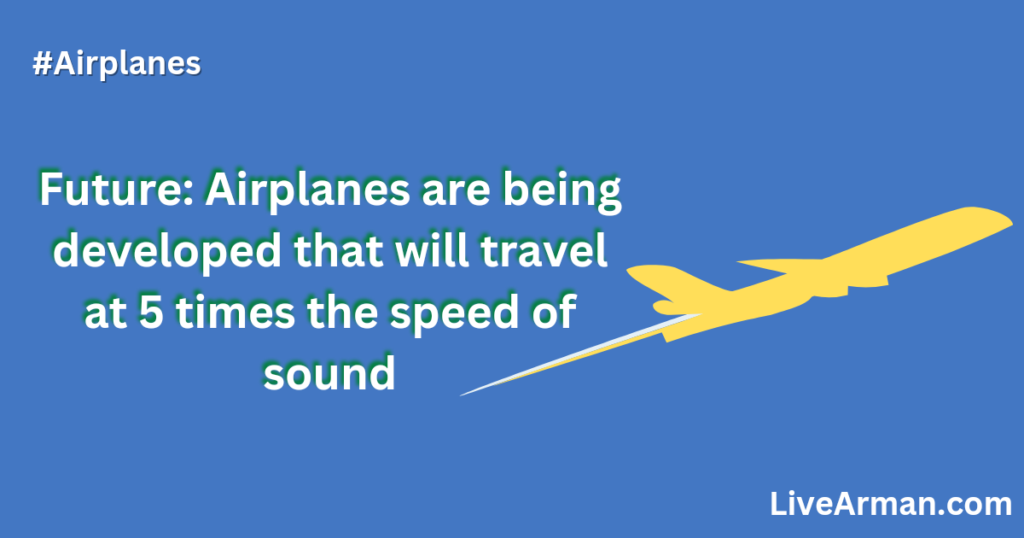 Future: Airplanes Are Being Developed That Will Travel At 5 Times The Speed Of Sound