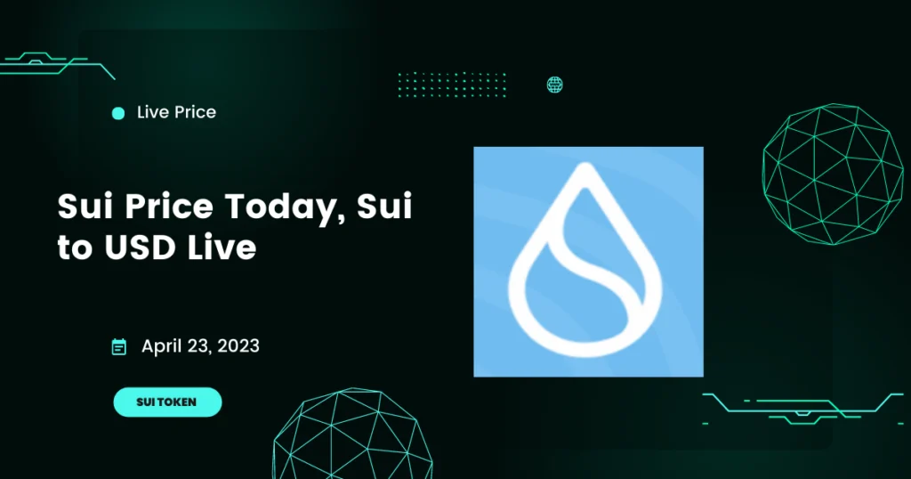 Sui Price Today, Sui to USD Live, Marketcap and Chart, Sui Token Price